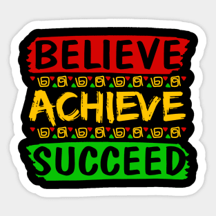Believe Achieve Succeed Sticker